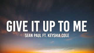 Sean Paul - Give It Up to Me (Tiktok Remix) (Lyrics) from ya look inna mi eye gal me see you want me Resimi