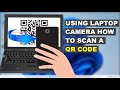 How to scan qr code on windows laptops  windows 11 or 10