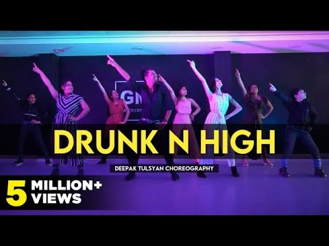 Drunk N High - Dance Cover | Deepak Tulsyan Choreography | Mellow D, Aastha Gill | Akull