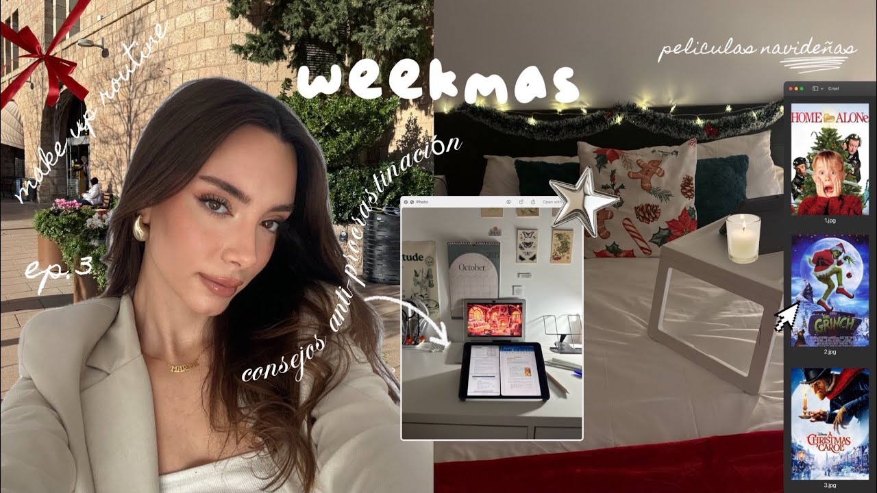 rutina de maquillaje, consejos anti-procrastinación y pelis navideñas | weekmas ep.3
