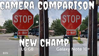 Samsung Galaxy Note 10 Vs Lg G8 Camera Comparison Daytime Only New Camera King ???