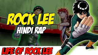 Rock Lee Hindi Rap By Dikz Hindi Anime Rap Naruto Rap Amv Prod. By Sancy