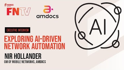 Exploring AI-Driven Network Automation with Nir Hollander from Amdocs