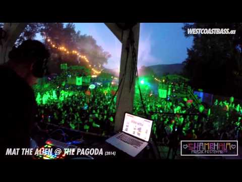 Mat The Alien - Shambhala 2014 @ The Pagoda