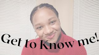 Get To Know Me