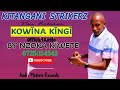Kowina Kingi By Nzoka Kiwete Kimbuva 