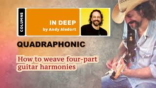 Andy Aledort - How to weave four-part guitar harmonies