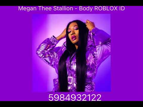 Megan Thee Stallion Body Roblox Id Youtube - body roblox id code 2021