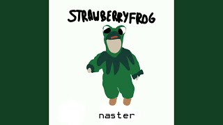 Miniatura del video "Naster - Strawberryfrog"