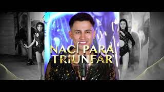 Nací Para Triunfar - Elias Montalvo - Videoclip Oficial