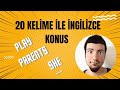 Sadece 20 Kelime İle Nasıl  İngilizce Konuşulur?