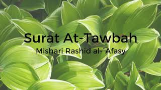 Surat At-Tawbah - Mishari Rashid al-`Afasy