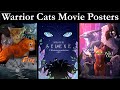 WARRIOR CATS MOVIE POSTERS (WC Art Show Round 3)