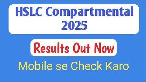 HSLC Compartmental Results | Compartmental Results Check | HSLC Compartmental Results 2025 | #akgyan