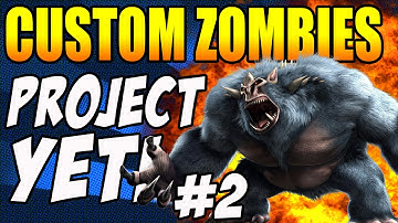 GERSCH GUN!! Custom Zombies "Project Yeti" Pt2 (Call of Duty Zombies)