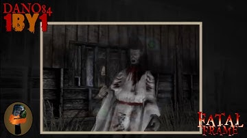 1BY1 - Fatal Frame Part 9