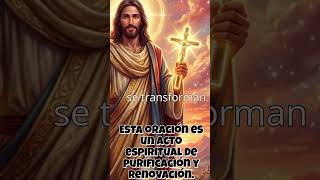 Esta oración es un acto espiritual de purificación y renovación que limpia tu vida #oración