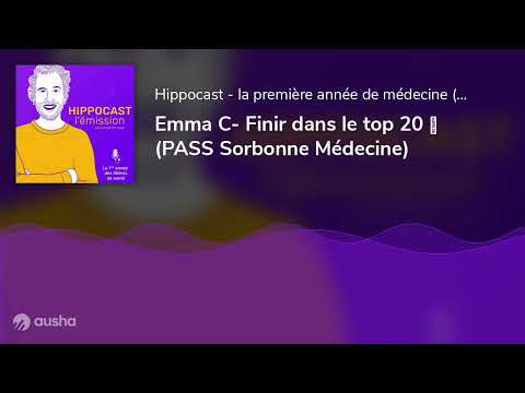 Témoignage #PASS : Emma raconte comment finir dans le top 20 ? (PASS Sorbonne Médecine)