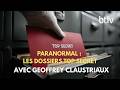 Paranormal : les dossiers de l'impossible