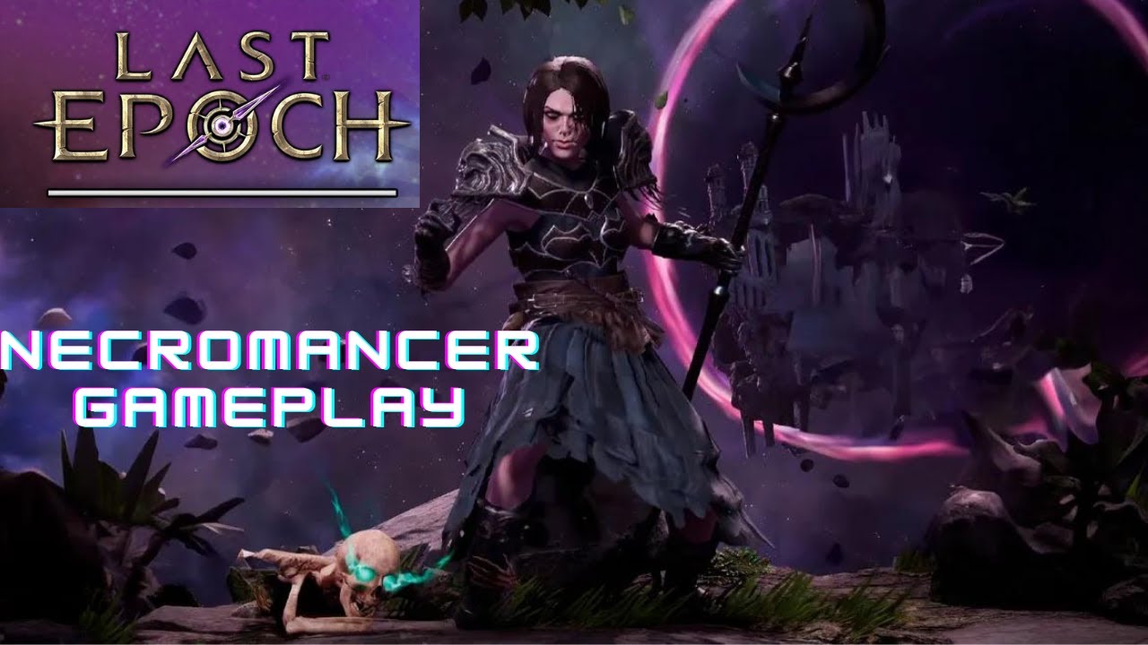 Last Epoch-Necromancer Mastery