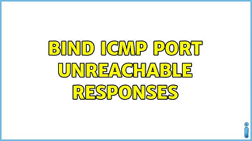 BIND ICMP Port Unreachable responses