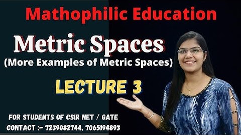 3) More About Metric Spaces || Lecture 3 || GATE | CSIR NET #metric