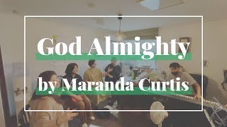 Alright! (Cover) God Almighty by Maranda Curtis (Trey McLaughlin and SOZ Ver.)