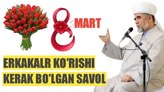 8 Mart Haqida Savol Shayh Muhammad Sodiq Muhammad Yusuf