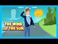 THE WIND AND THE SUN - Kids Hut English Stories || The Sun & The Wind - Traditional English Story