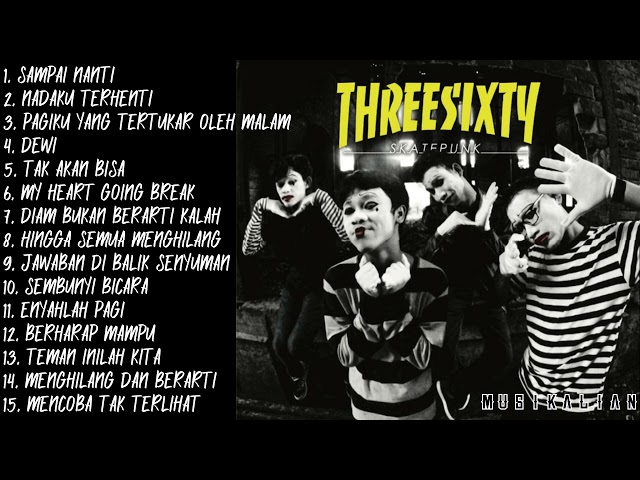 Terbaru !! Full Album Threesixty 2022 | MUSIKALIAN class=