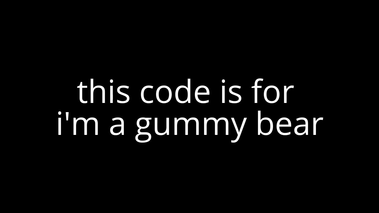 Roblox Gummy Bear Song