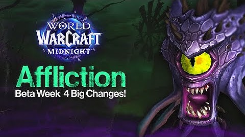 BIG Affliction Warlock Beta Update! | Week 4 Feedback, Talents & Changes!