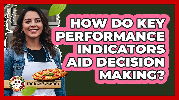 How Do Key Performance Indicators Aid Decision Making?