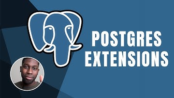 PostgreSQL:  Extensions | Course | 2019