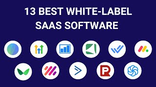  13 Best White Label Software 2024 [SaaS Reseller]