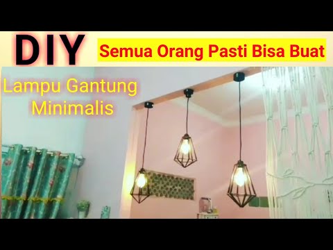 DIY Lampu Gantung Minimalis | Lampu Minibar | Home Decor ¦ Murah  Meriah. 