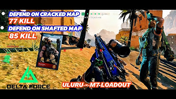 ATTACK AND DEFEND | ULURU - M7 LOADOUT | GARENA DELTA FORCE MOBILE