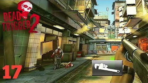 DEAD TRIGGER 2 walkthrough android part 17