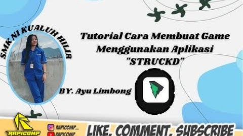 TUTORIAL LENGKAP CARA MEMBUAT APLIKASI ANDROID DARI APLIKASI STRUCKD BY.AYU LESTARI LIMBONG SMKN1