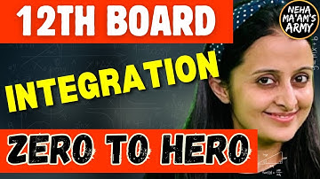 12th MATH BOARDS MARATHON | INTEGRATION -  Concepts + NCERT + PYQs | NEHA AGRAWAL  |#cbse #cbseboard