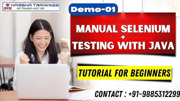 Manual Selenium + Testing Wiith Java Demo 01 |Manual Selenium + Testing Tutorial |Harsha Trainings