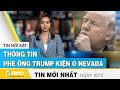 Tin tức | Bản tin trưa 10/12 | Thông tin phe ông Trump kiện ở Nevada | FBNC