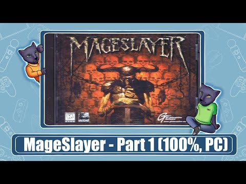 MageSlayer - Part 1 (100%, PC)