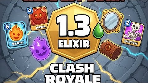 Clash royale cheapest deck ever 1.3 elixir
