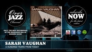 Watch Sarah Vaughan A Hundred Years From Today video
