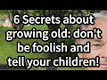 6 Important Life Lessons About Aging Every Senior Should Know