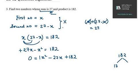 #3 Ex 4.2 Quadratic Equation Class 10 || 3.Find two numbers whose sum is 27 and product is 182