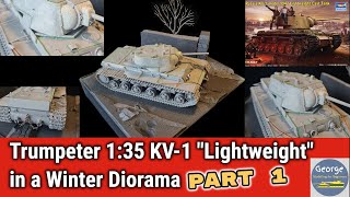 Trumpeter 1:35 KV-1 &quot;Lightweight&quot; in a Winter Diorama - Part 1