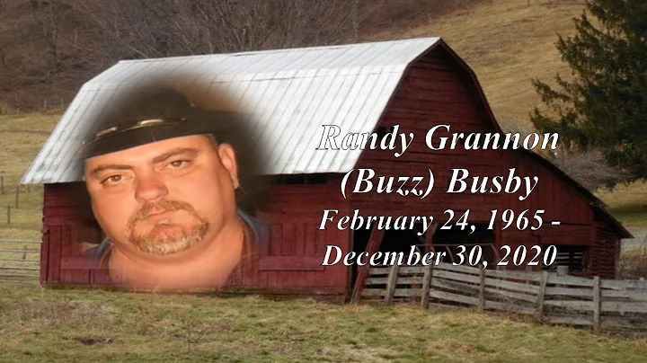 Randy Grannon (Buzz) Busby Celebration of Life 10:...