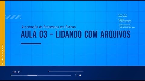 Aulas 03 - Manipulando Arquivos com Python